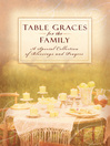 Table Graces for the Family (eBook): A Speical Collection of Blessings and Prayers